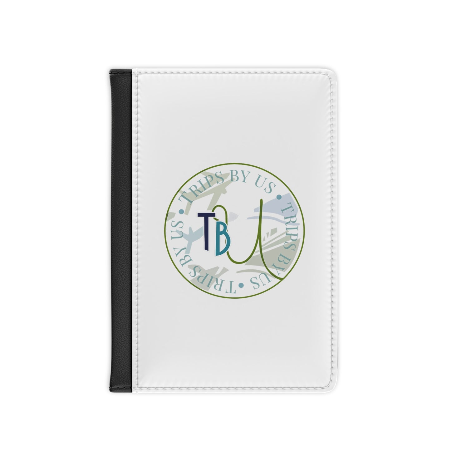 Trips By Us Passport Cover