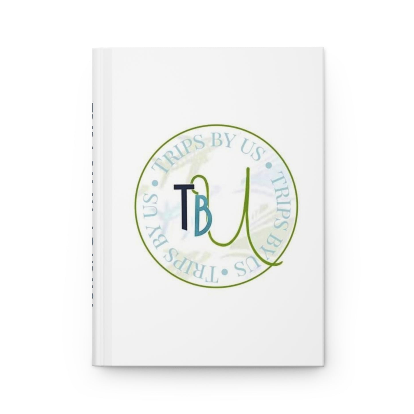 Trips By Us Hardcover Journal Matte